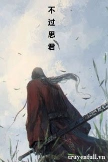 Bất Quá Tư Quân