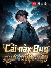 Cái Này Bug Quá Tuyệt Vời!