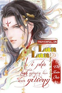 Lan Lan, Vi Phu Tình Nguyện Làm Ấm Giường