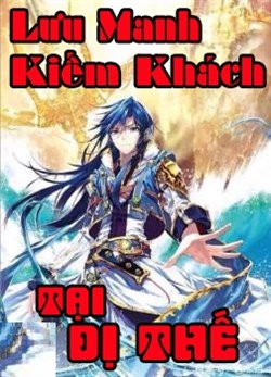 Lưu Manh Kiếm Khách Tại Dị Thế