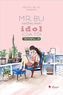 Mr.Bu Không Phải Idol Của Tôi