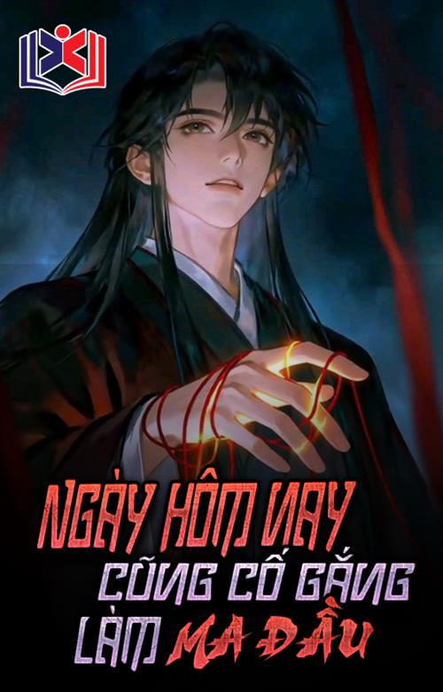 Ngày Hôm Nay Cũng Đang Cố Gắng Làm Ma Đầu