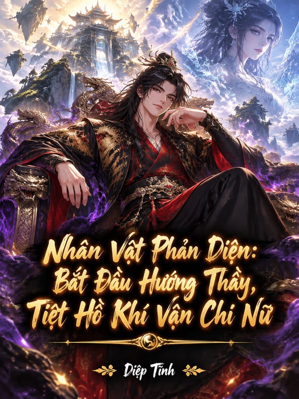 Nhân Vật Phản Diện: Bắt Đầu Hướng Thầy, Tiệt Hồ Khí Vận Chi Nữ