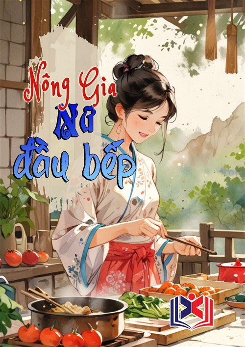 Nông Gia Nữ Đầu Bếp