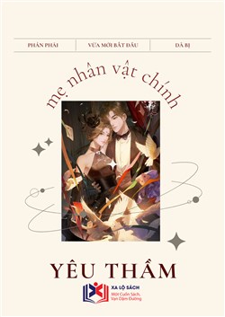 Phản Phái: Vừa Mới Bắt Đầu Đã Bị Mẹ Nhân Vật Chính Yêu Thầm (Dịch)