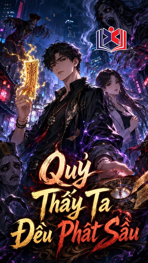 Quỷ Thấy Ta Đều Phát Sầu