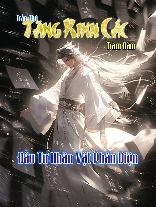 Trấn Thủ Tàng Kinh Các Trăm Năm, Đầu Tư Nhân Vật Phản Diện