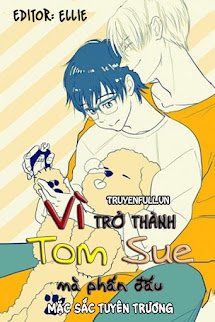 Vì Trở Thành Tom Sue Mà Phấn Đấu